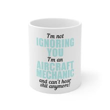 DistinctInk Glossy White Coffee / Tea Mug - I'm Not Ignoring You Aircraft Mechanic Can't Hear