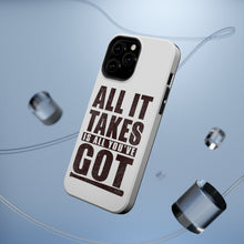DistinctInk ToughCase for Apple iPhone, Compatible with MagSafe Charging - All It Takes Is All You've Got Baseball