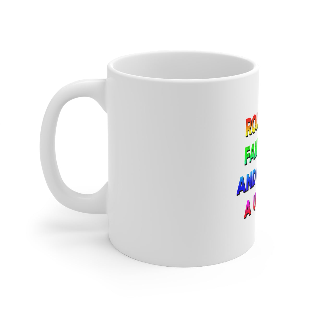Glossy White Coffee / Tea Mug - Roll Me in Fairy Dust and Call Me a Unicorn, view 2
