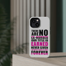DistinctInk ToughCase for Apple iPhone, Compatible with MagSafe Charging - No Ex Nurses Title is Earned Forever