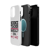 DistinctInk ToughCase for Apple iPhone, Compatible with MagSafe Charging - Science Teacher Basically I'm a Wizard