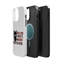 DistinctInk ToughCase for Apple iPhone, Compatible with MagSafe Charging - My Cat Won't Dump Me By Text