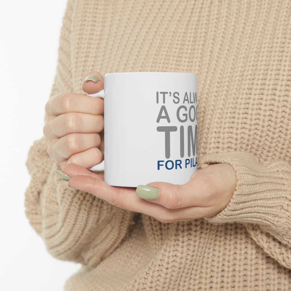 Glossy White Coffee / Tea Mug - It's Always a Good Time for Pilates, view 10