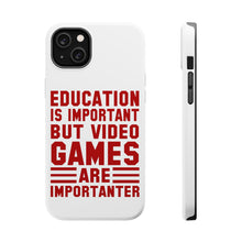 DistinctInk ToughCase for Apple iPhone, Compatible with MagSafe Charging - Education is Important Video Games Importanter