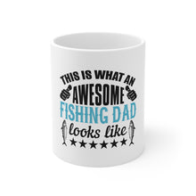 DistinctInk Glossy White Coffee / Tea Mug - This is What Awesome Fishing Dad Looks Like