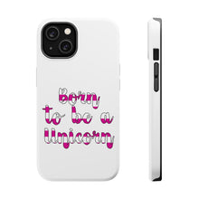 DistinctInk ToughCase for Apple iPhone, Compatible with MagSafe Charging - Born to be a Unicorn