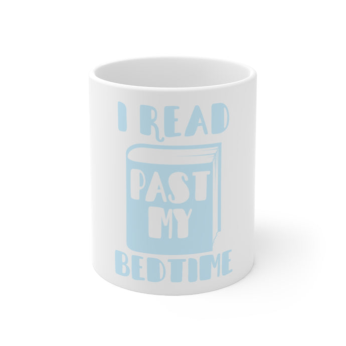 DistinctInk Glossy White Coffee / Tea Mug - I Read Past My Bedtime