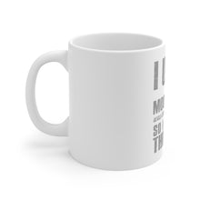 DistinctInk Glossy White Coffee / Tea Mug - I Used to Think Moonshine Was Bad For Me