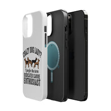 DistinctInk ToughCase for Apple iPhone, Compatible with MagSafe Charging - Crazy Dog Lady? Canine Enthusiast
