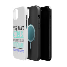 DistinctInk ToughCase for Apple iPhone, Compatible with MagSafe Charging - Yes, I Lift. Girls. Over My Head. Boys Dance Too