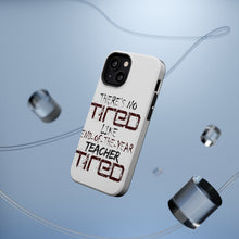 DistinctInk ToughCase for Apple iPhone, Compatible with MagSafe Charging - There's Not Tired Like End of Year Teacher
