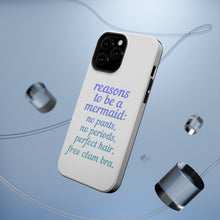 DistinctInk ToughCase for Apple iPhone, Compatible with MagSafe Charging - Reasons to be a Mermaid No Pants No Periods