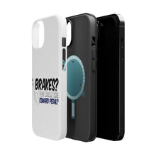 DistinctInk ToughCase for Apple iPhone, Compatible with MagSafe Charging - Brakes? The Coward Pedal?