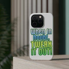 DistinctInk ToughCase for Apple iPhone, Compatible with MagSafe Charging - When in Doubt Twerk it Out