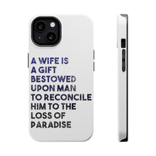 DistinctInk ToughCase for Apple iPhone, Compatible with MagSafe Charging - A Wife is a Gift Bestowed Upon Man