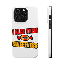 DistinctInk ToughCase for Apple iPhone, Compatible with MagSafe Charging - I Slay Them With Sweetness