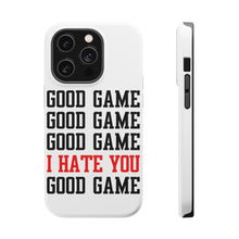 DistinctInk ToughCase for Apple iPhone, Compatible with MagSafe Charging - Good Game I Hate You Good Game