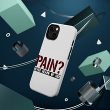 DistinctInk ToughCase for Apple iPhone, Compatible with MagSafe Charging - Pain? Never Heard of Her