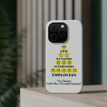 DistinctInk ToughCase for Apple iPhone, Compatible with MagSafe Charging - No Thanks Looks Like a Pyramid Scheme