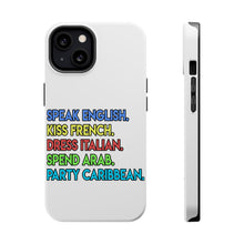 DistinctInk ToughCase for Apple iPhone, Compatible with MagSafe Charging - Speak English Kiss French Dress Italian