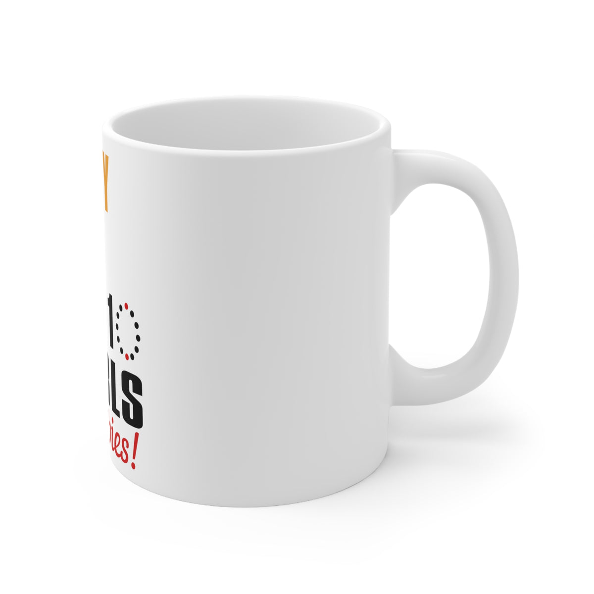 Glossy White Coffee / Tea Mug - Pretty Girls Wear 10 Pearls 2 Rubies, view 3