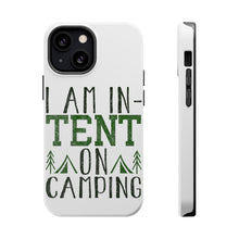 DistinctInk ToughCase for Apple iPhone, Compatible with MagSafe Charging - I Am In-TENT on Camping