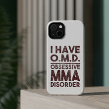DistinctInk ToughCase for Apple iPhone, Compatible with MagSafe Charging - I Have OMD - Obsessive MMA Disorder