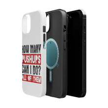 DistinctInk ToughCase for Apple iPhone, Compatible with MagSafe Charging - How Many Pushups? All of Them
