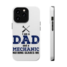 DistinctInk ToughCase for Apple iPhone, Compatible with MagSafe Charging - Dad and Mechanic - Nothing Scares Me