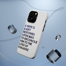 DistinctInk ToughCase for Apple iPhone, Compatible with MagSafe Charging - A Wife is a Gift Bestowed Upon Man