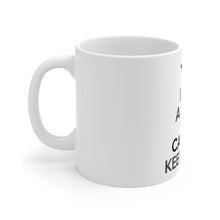 DistinctInk Glossy White Coffee / Tea Mug - I Am the Chef Cannot Keep Calm