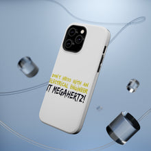 DistinctInk ToughCase for Apple iPhone, Compatible with MagSafe Charging - Don't Mess with Electrical Engineer It Megahertz