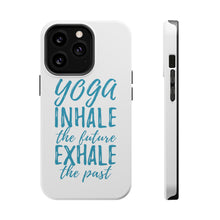 DistinctInk ToughCase for Apple iPhone, Compatible with MagSafe Charging - Yoga Inhale the Future Exhale the Past
