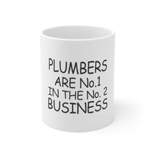 DistinctInk Glossy White Coffee / Tea Mug - Plumbers #1 in the #2 Business