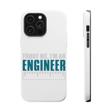 DistinctInk ToughCase for Apple iPhone, Compatible with MagSafe Charging - Trust Me I'm an Engineer