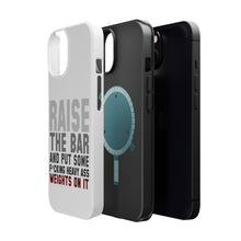DistinctInk ToughCase for Apple iPhone, Compatible with MagSafe Charging - Raise the Bar And Put Some Heave Weights On