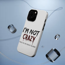 DistinctInk ToughCase for Apple iPhone, Compatible with MagSafe Charging - I'm Not crazy I Prefer the Term Mentally Hilarious