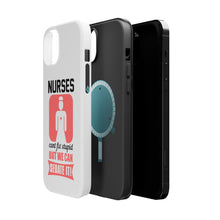 DistinctInk ToughCase for Apple iPhone, Compatible with MagSafe Charging - Nurses Can't Fix Stupid But Can Sedate It