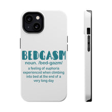 DistinctInk ToughCase for Apple iPhone, Compatible with MagSafe Charging - Bedgasm Definition Climb in Bed Lon Day