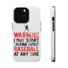 DistinctInk ToughCase for Apple iPhone, Compatible with MagSafe Charging - Warning May Start Talking Baseball