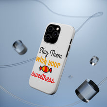 DistinctInk ToughCase for Apple iPhone, Compatible with MagSafe Charging - Slay Them With Your Sweetness