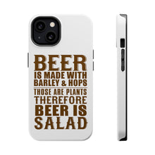 DistinctInk ToughCase for Apple iPhone, Compatible with MagSafe Charging - Beer Is Barley & Hops Beer is Salad