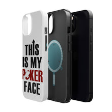 DistinctInk ToughCase for Apple iPhone, Compatible with MagSafe Charging - This is My POKER Face