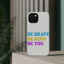 DistinctInk ToughCase for Apple iPhone, Compatible with MagSafe Charging - Be Brave Be Kind Be You