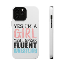 DistinctInk ToughCase for Apple iPhone, Compatible with MagSafe Charging - Yes I'm a Girl Yes I Speak Fluent Wrestling