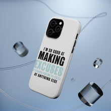 DistinctInk ToughCase for Apple iPhone, Compatible with MagSafe Charging - I'm So Good at Making Excuses