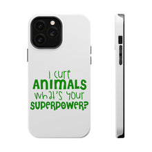 DistinctInk ToughCase for Apple iPhone, Compatible with MagSafe Charging - I Cure Animals What's Your Superpower