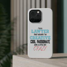 DistinctInk ToughCase for Apple iPhone, Compatible with MagSafe Charging - I'm a Lawyer Creative Cool Passionate Crazy