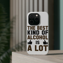 DistinctInk ToughCase for Apple iPhone, Compatible with MagSafe Charging - The Best Kind of Alcohol is A LOT