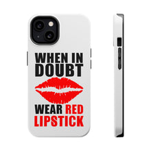 DistinctInk ToughCase for Apple iPhone, Compatible with MagSafe Charging - When in Doubt Where Red Lipstick